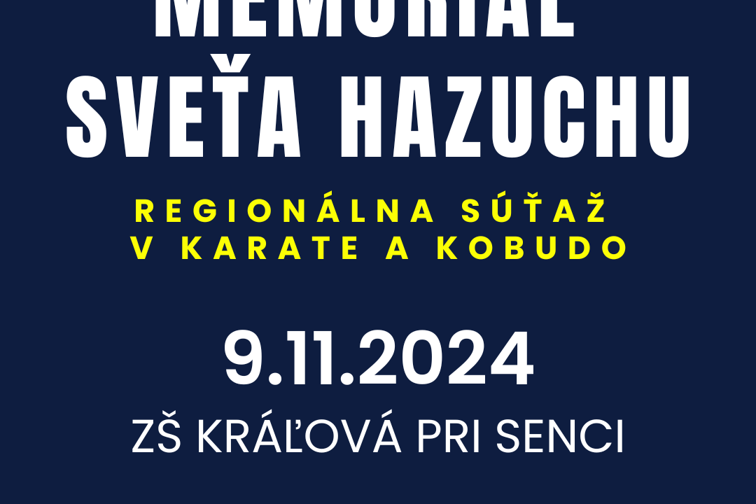 Memoriál Sveťa Hazuchu – Regionálna súťaž SFKaBU